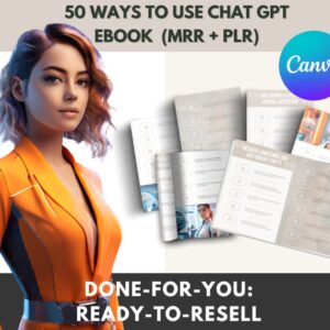 ChatGPT Ebook: 50 Ways to Use for Business (MRR + PLR)